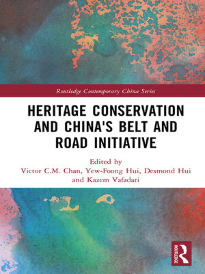 cover image of Heritage Conservation and China's Belt and Road Initiative